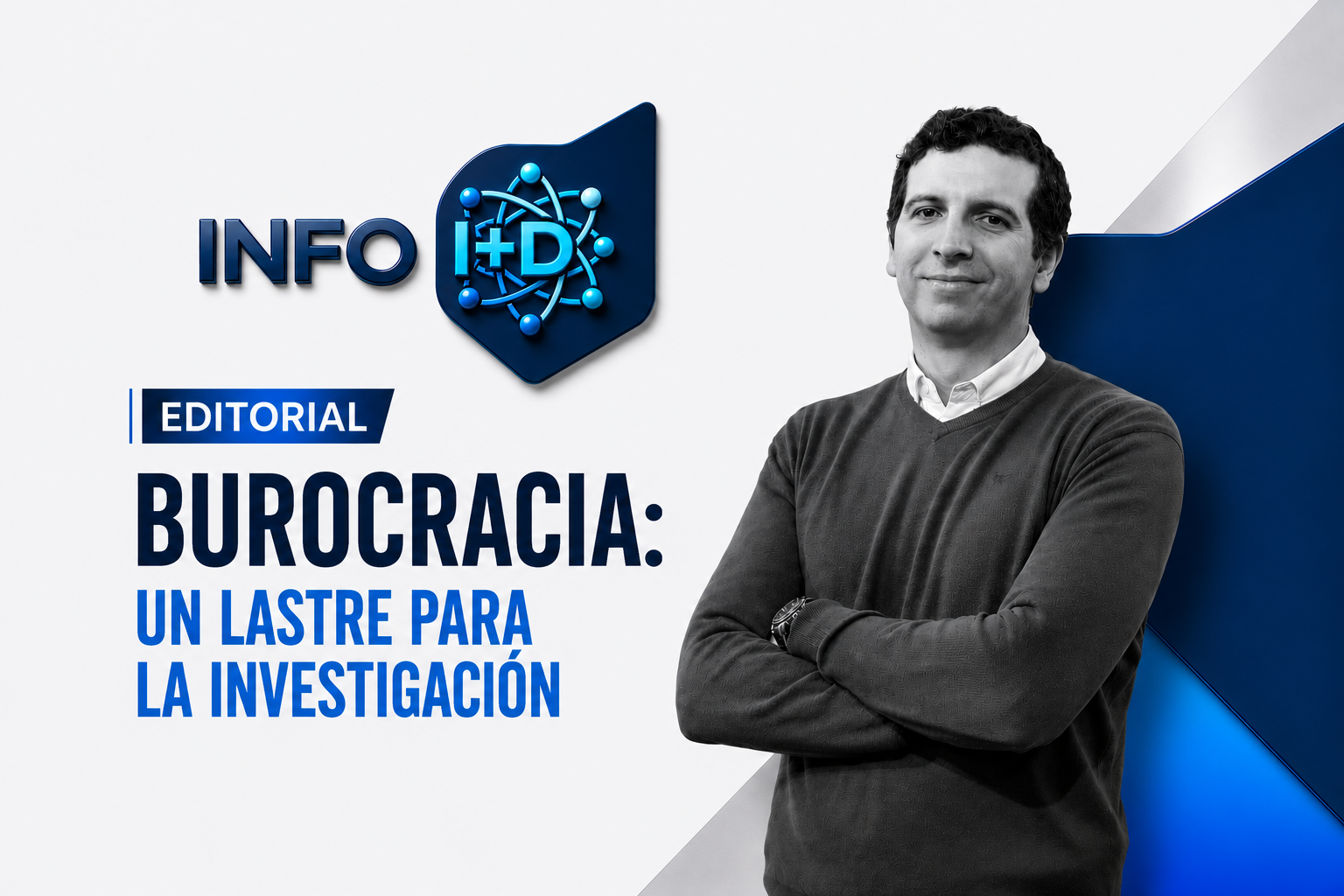 I+D+I en España: brillante en los laboratorios, asfixiada en los despachos