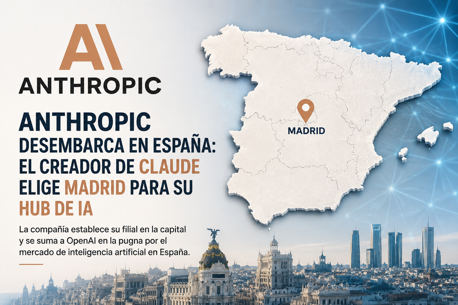 Anthropic abre su nueva oficina europea en Madrid, la séptima de la compañía en el continente