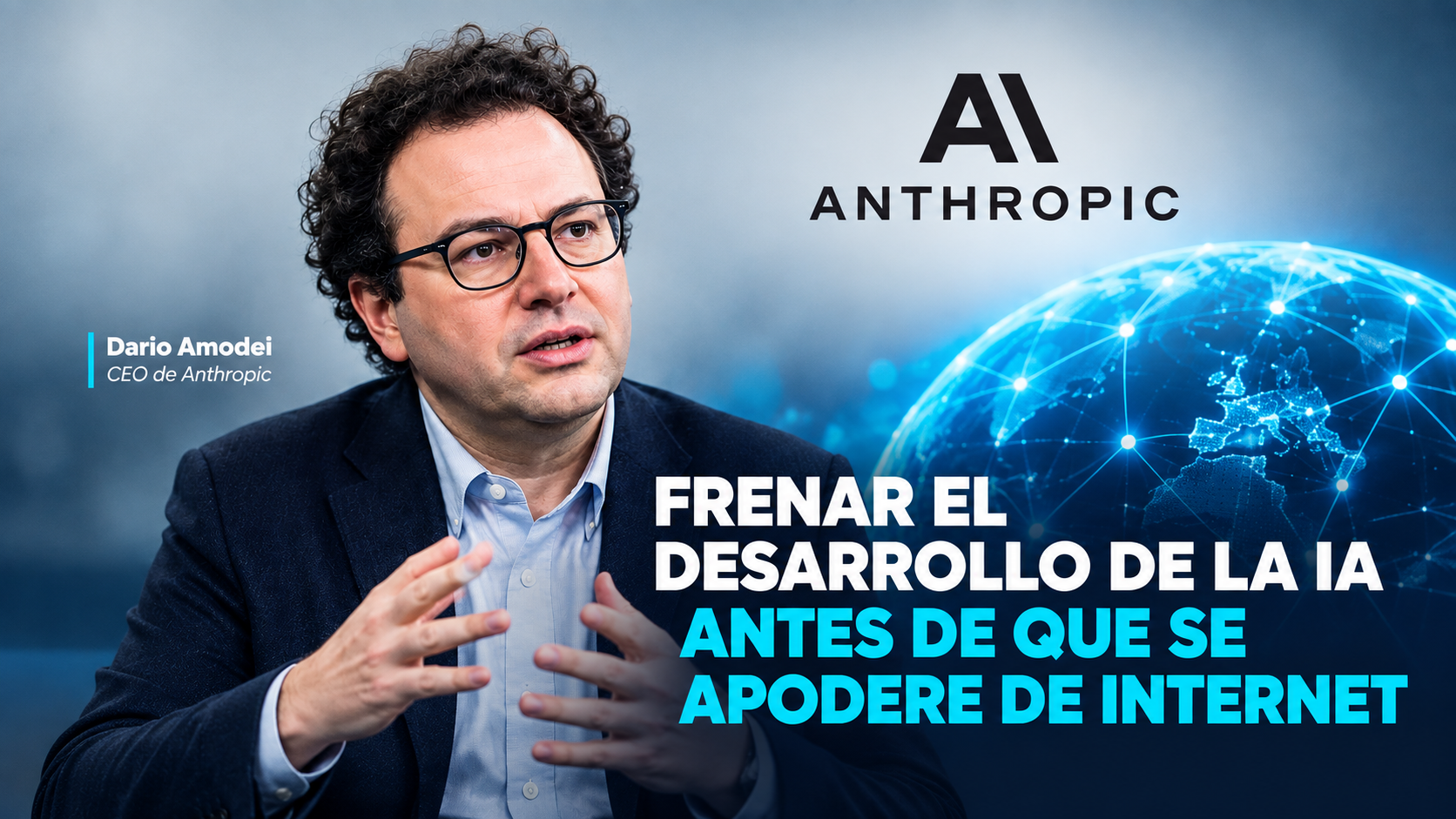 La amenaza real de la súper IA a la que hay que poner freno: «en 6 meses podría apoderarse de todo internet», según Amodei