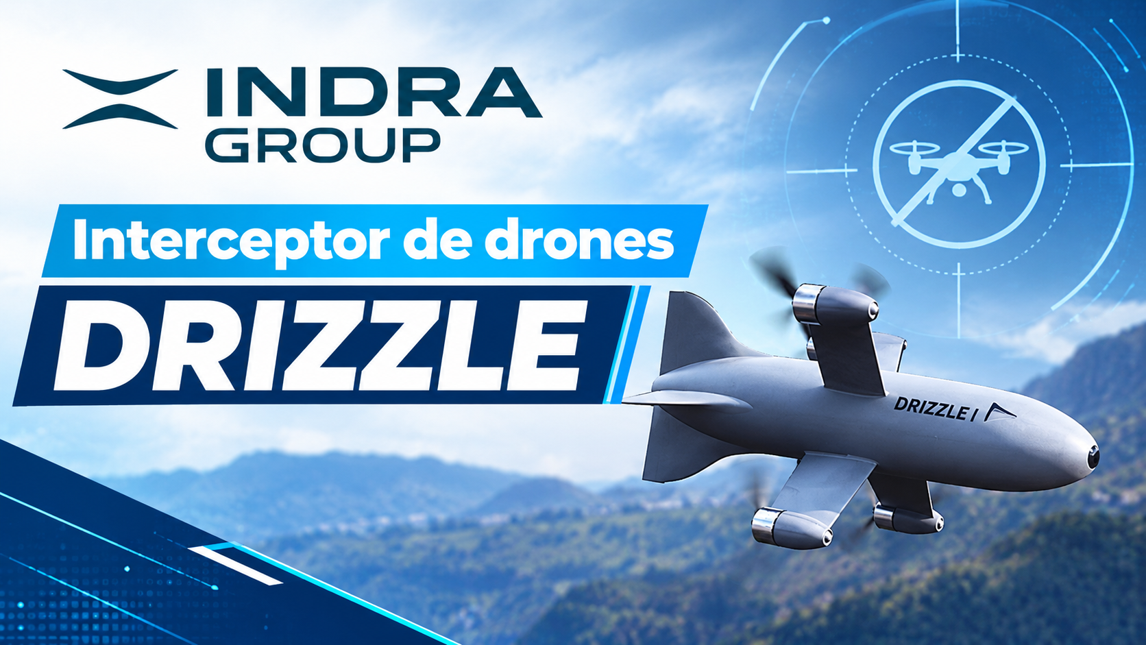 Indra presenta DRIZZLE, su dron interceptor para frenar ataques masivos de drones