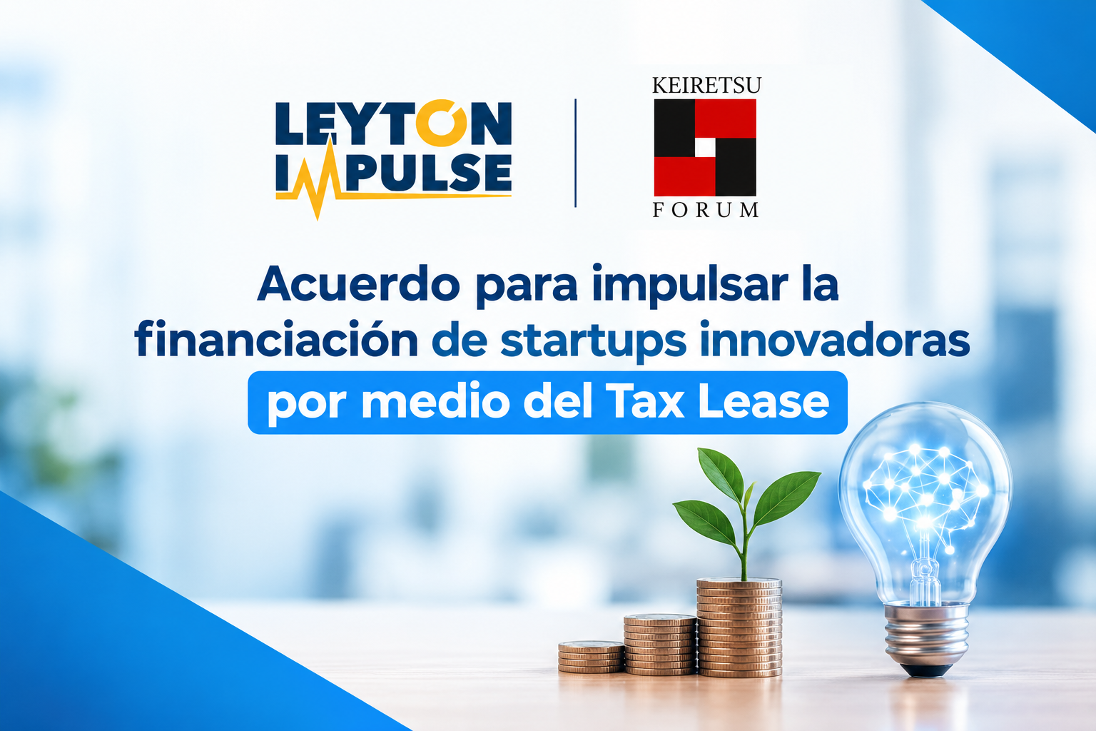 Leyton Impulse y Keiretsu Forum se alían para abrir nuevas vías de financiación a startups innovadoras con el Tax Lease