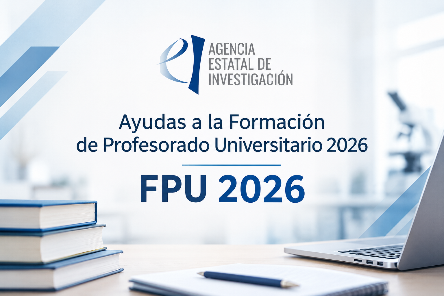 Abierta la convocatoria FPU 2026: hasta 143.350 euros por ayuda para formar a futuros doctores